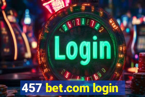 457 bet.com login